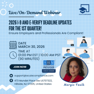 2026 I-9 and E-Verify Deadline Updates for the 1st Quarter! Ensure Employers and Professionals Are Compliant!