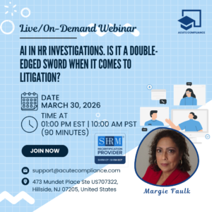 AI in HR Investigations. Is It a Double-Edged Sword When It Comes to Litigation?
