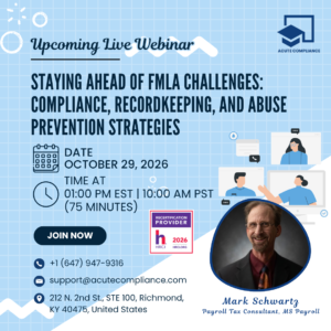 Staying Ahead of FMLA Challenges: Compliance, Recordkeeping, and Abuse Prevention Strategies